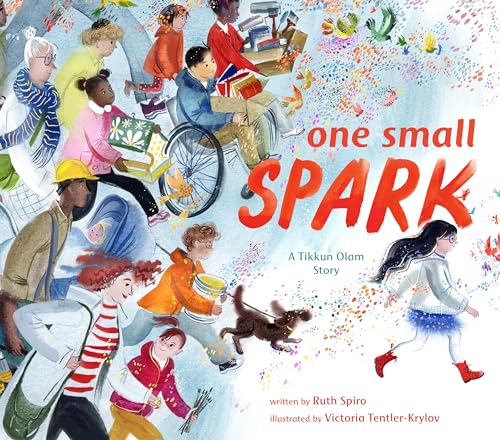 cover image One Small Spark: A Tikkun Olam Story